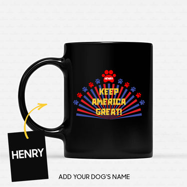 Personalized Dog Gift Idea - Keep America Great Again For Dog Lovers - Black Mug